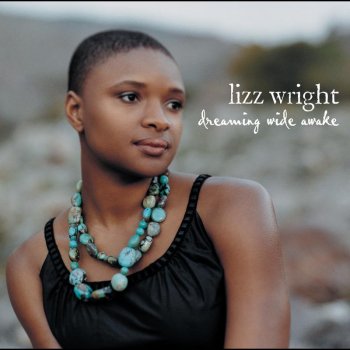 Lizz Wright Wake Up Little Sparrow