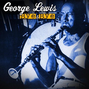 George Lewis Just A Little While To Stay Here