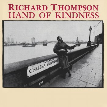 Richard Thompson Hand of Kindness