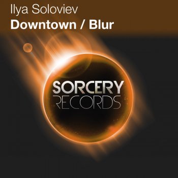 Ilya Soloviev Downtown - Original Mix