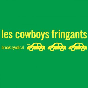 Les Cowboys Fringants Break syndical
