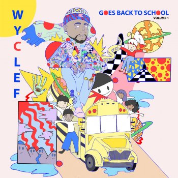 Wyclef Jean feat. Sejahari Saulter-Villegas Back To School Intro