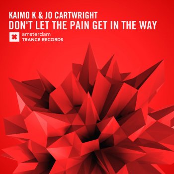Kaimo K feat. Jo Cartwright Don't Let the Pain Get in the Way