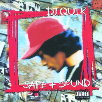 DJ Quik Safe + Sound