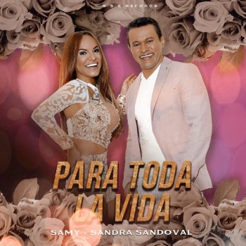 Samy y Sandra Sandoval Prueba de Amor