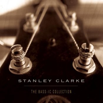 Stanley Clarke Between Love & Magic