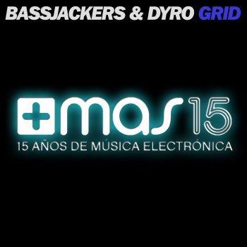 Bassjackers & Dyro Grid