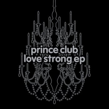 Prince Club Love Strong