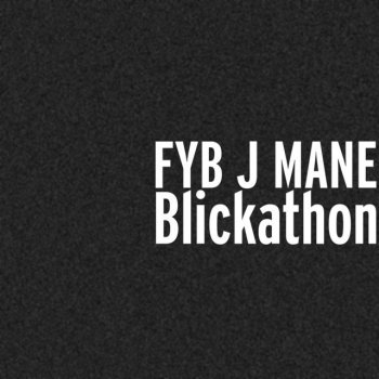 Fyb J Mane Blickathon