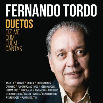 Fernando Tordo feat. Héber Marques Adeus Tristeza