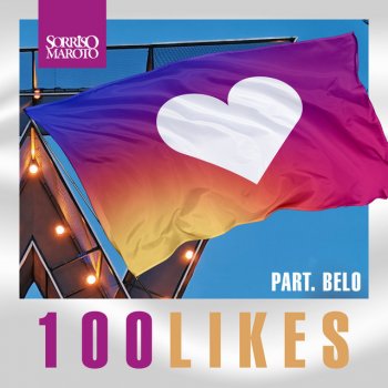 Sorriso Maroto feat. Belo 100 Likes - Ao Vivo