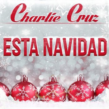 Charlie Cruz Esta Navidad