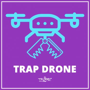 Trippz Trap Drone