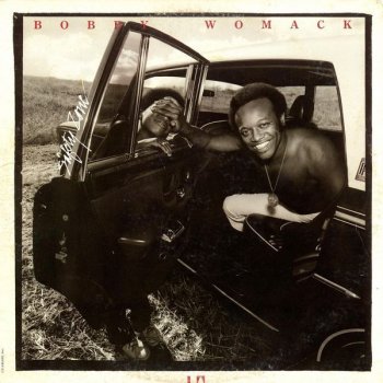 Bobby Womack Love Ain't Something You Can Get For Free