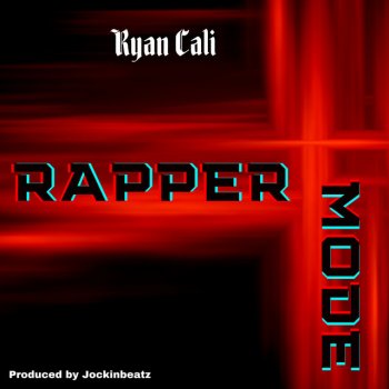 Ryan Cali Rapper Mode