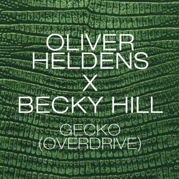 Oliver Heldens feat. Becky Hill Gecko (Overdrive) (Extended Instrumental Mix)