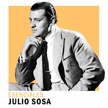 Julio Sosa feat. Armando Pontier y su Orquesta Uno (with Armando Pontier y su Orquesta)