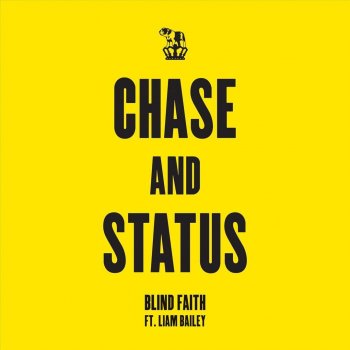 Chase & Status feat. Liam Bailey Blind Faith - Trolley Snatcha Remix