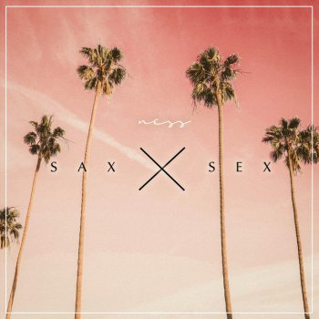 Ness Sax & Sex