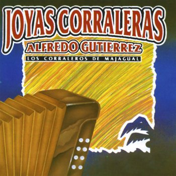 Los Corraleros De Majagual feat. Alfredo Gutierrez La Muerte del Jilguerito