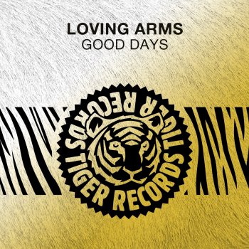 Loving Arms Good Days - Radio Edit