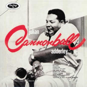 Cannonball Adderley You'd Be so Nice to Come Home To