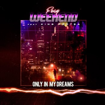 Fury Weekend Only In My Dreams - Instrumental