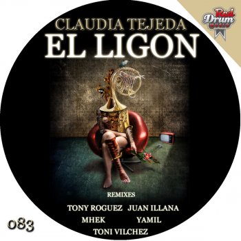 Claudia Tejeda El Ligon - Tony Roguez Remix
