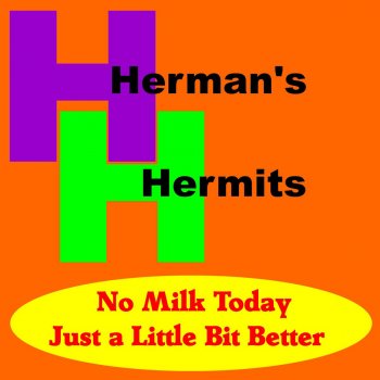 Herman's Hermits Don't Go Out Into The Rain