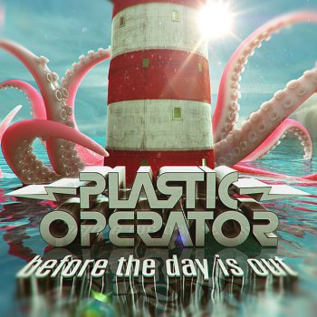 Plastic Operator Before the Day Is Out