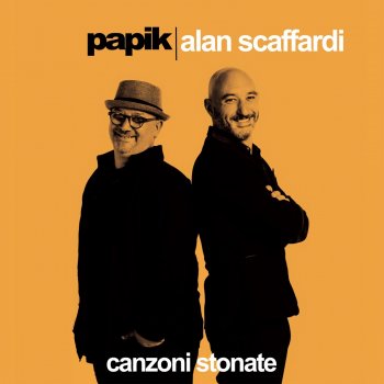 Papik feat. Alan Scaffardi Canzoni Stonate