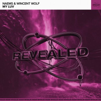 NAEMS feat. Wincent Wolf & Revealed Recordings My Luv - Extended Mix