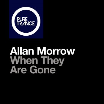 Allan Morrow When They Are Gone (Extended Mix)