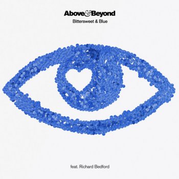 Above & Beyond feat. Richard Bedford Bittersweet & Blue - Above & Beyond Extended Club Mix
