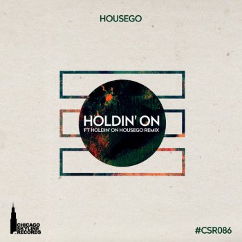 Housego Holdin' On