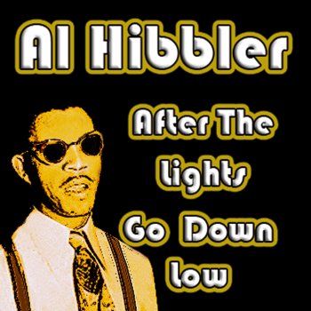 Al Hibbler Never Turn Back