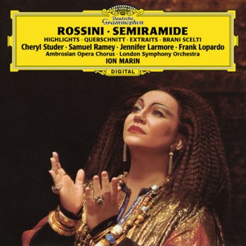 Gioachino Rossini, Ambrosian Opera Chorus, London Symphony Orchestra & Ion Marin Semiramide / Act 2: Vieni Arsace, al trionfo