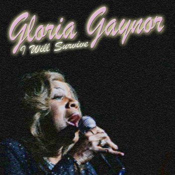 Gloria Gaynor I Will Survive - Extended Mix