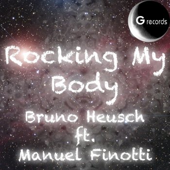 Bruno Heusch feat. Manuel Finotti Rocking My Body (Club Mix)