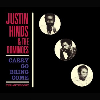 Justin Hinds & The Dominoes Carry Go Bring Come (Rocksteady version)