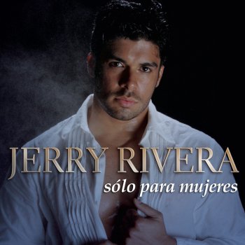 Jerry Rivera Amores Como el Nuestro (New Version)