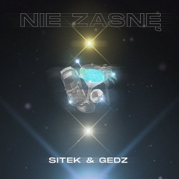 Sitek feat. Gedz Nie Zasnę