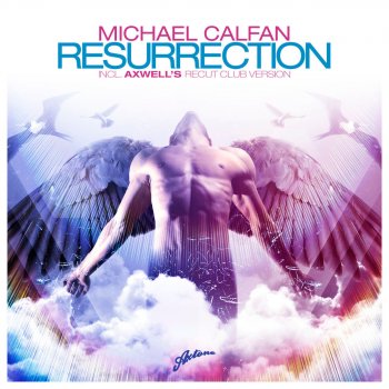 Michael Calfan Resurrection (Axwell's Recut Club Version)