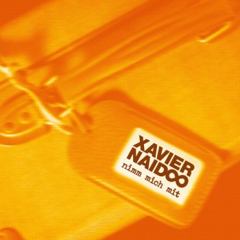 Xavier Naidoo Nimm mich mit (Instrumental)
