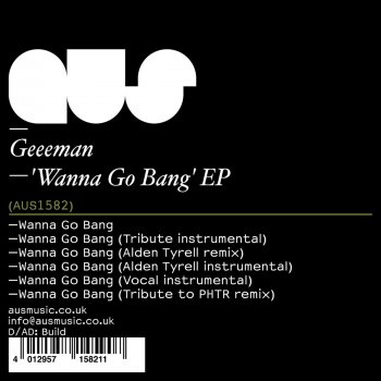 Geeeman feat. Alden Tyrell Wanna Go Bang - Alden Tyrell Remix
