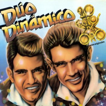 Duo Dinamico Quince Años Tiene Mi Amor