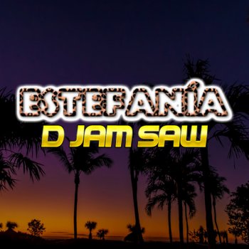 D Jam Saw Estefanía