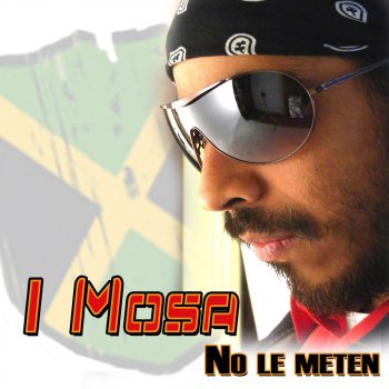 I Mosa No Le Meten
