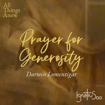 Darwin Lomentigar Prayer For Generosity