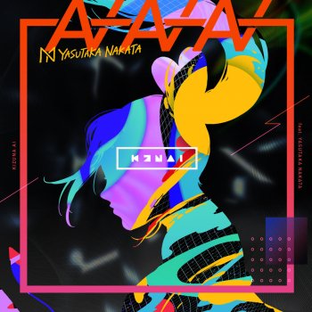 Kizuna AI feat. Yasutaka Nakata AIAIAI (feat. 中田ヤスタカ)